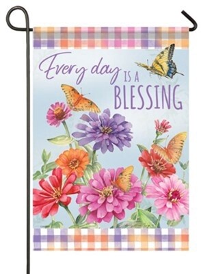 Every Day is a Blessing Garden Flag