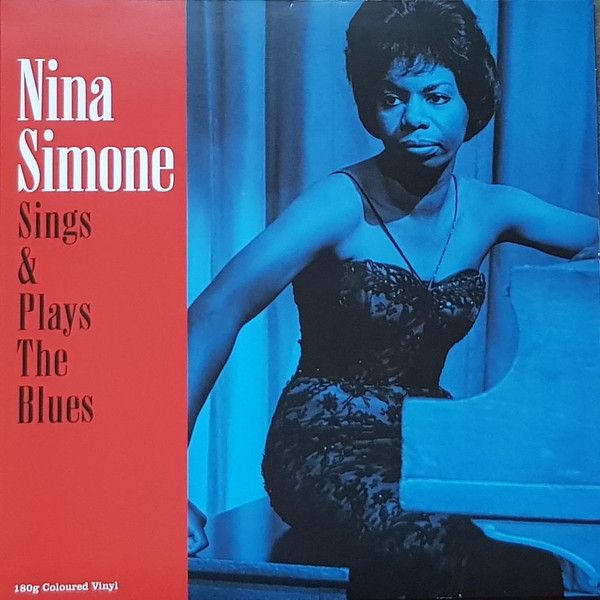 Nina Simone – Sings &amp; Plays The Blues