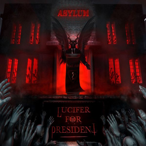 Lucifer For President – Asylum