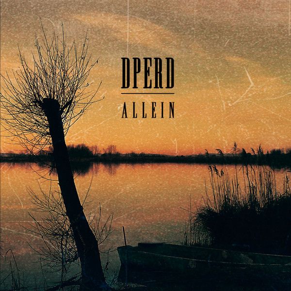 Dperd – Allein