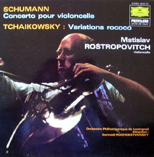 Schumann / Tchaikowsky - Mstislav Rostropovitch, Orchestre Philharmonique De Leningrad, Gennadi Rozhdestvensky ‎– Concerto Pour Violoncelle / Variations Rococo