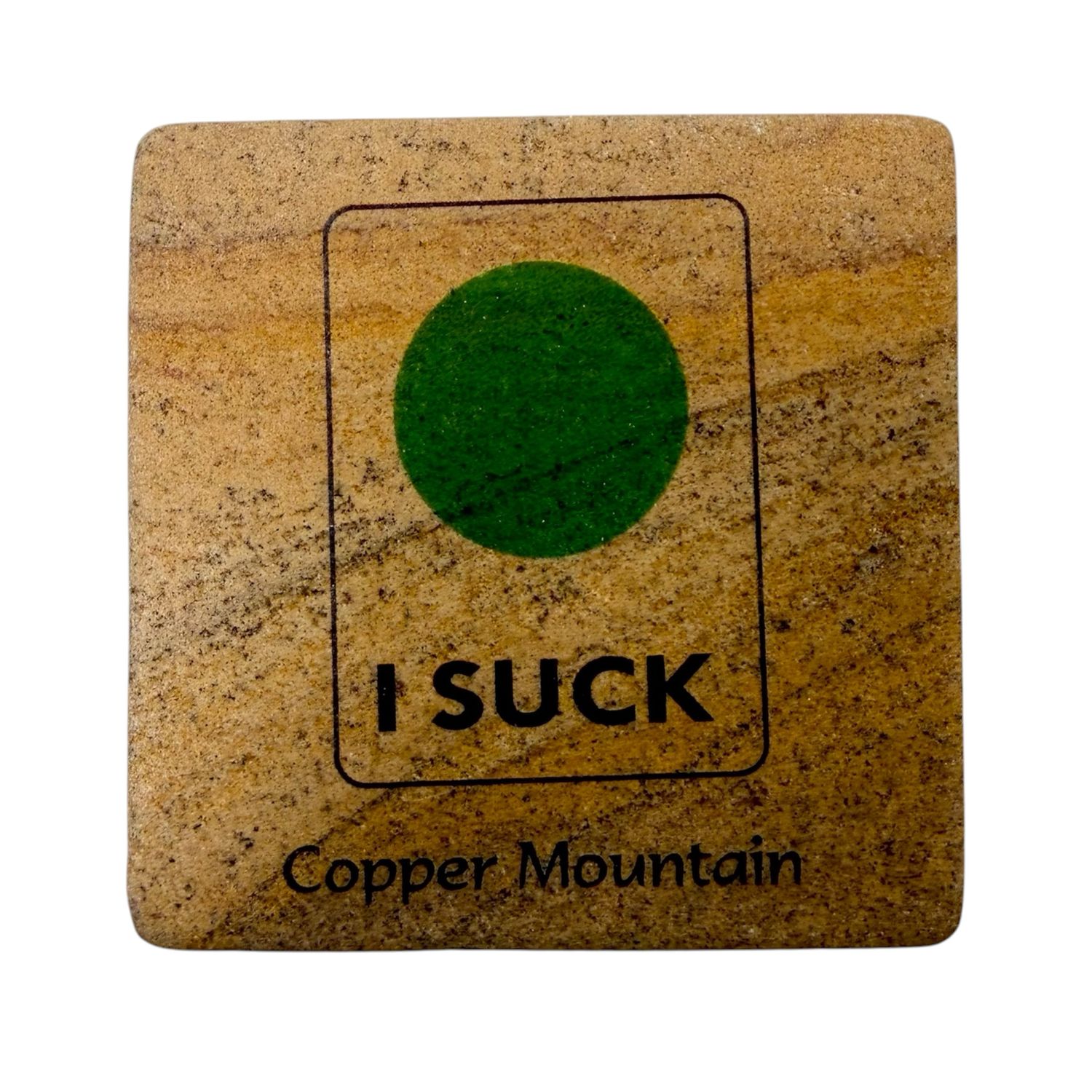 I Suck Stone Coaster