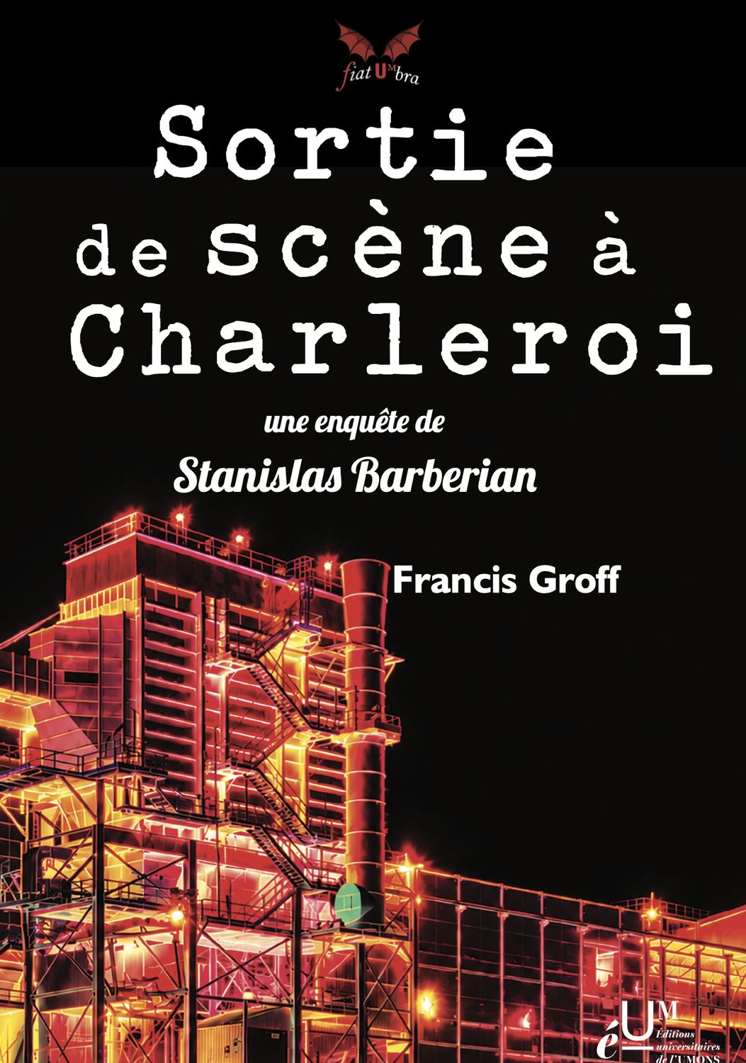 Sortie de scene à Charleroi