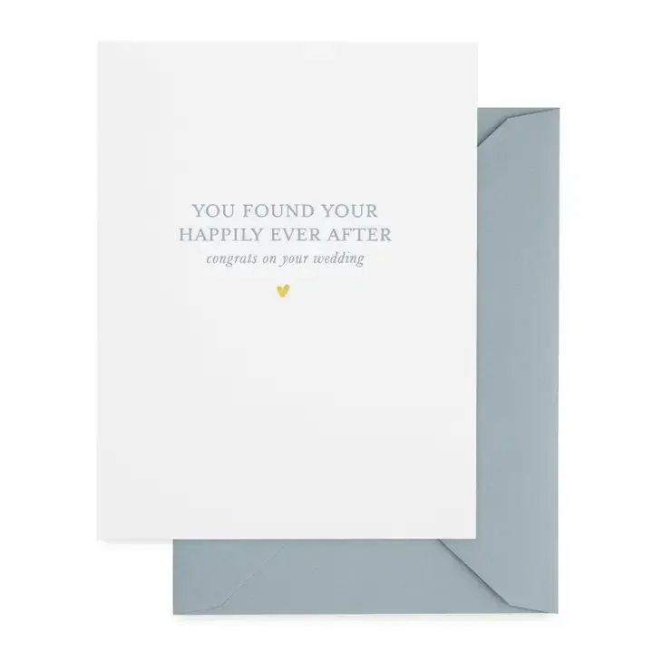 You Found Your Happily Ever After Letterpress Card