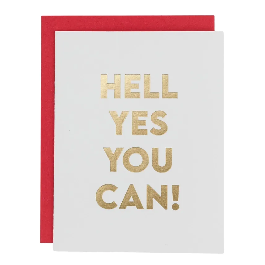 Hell Yes You Can Letterpress Card