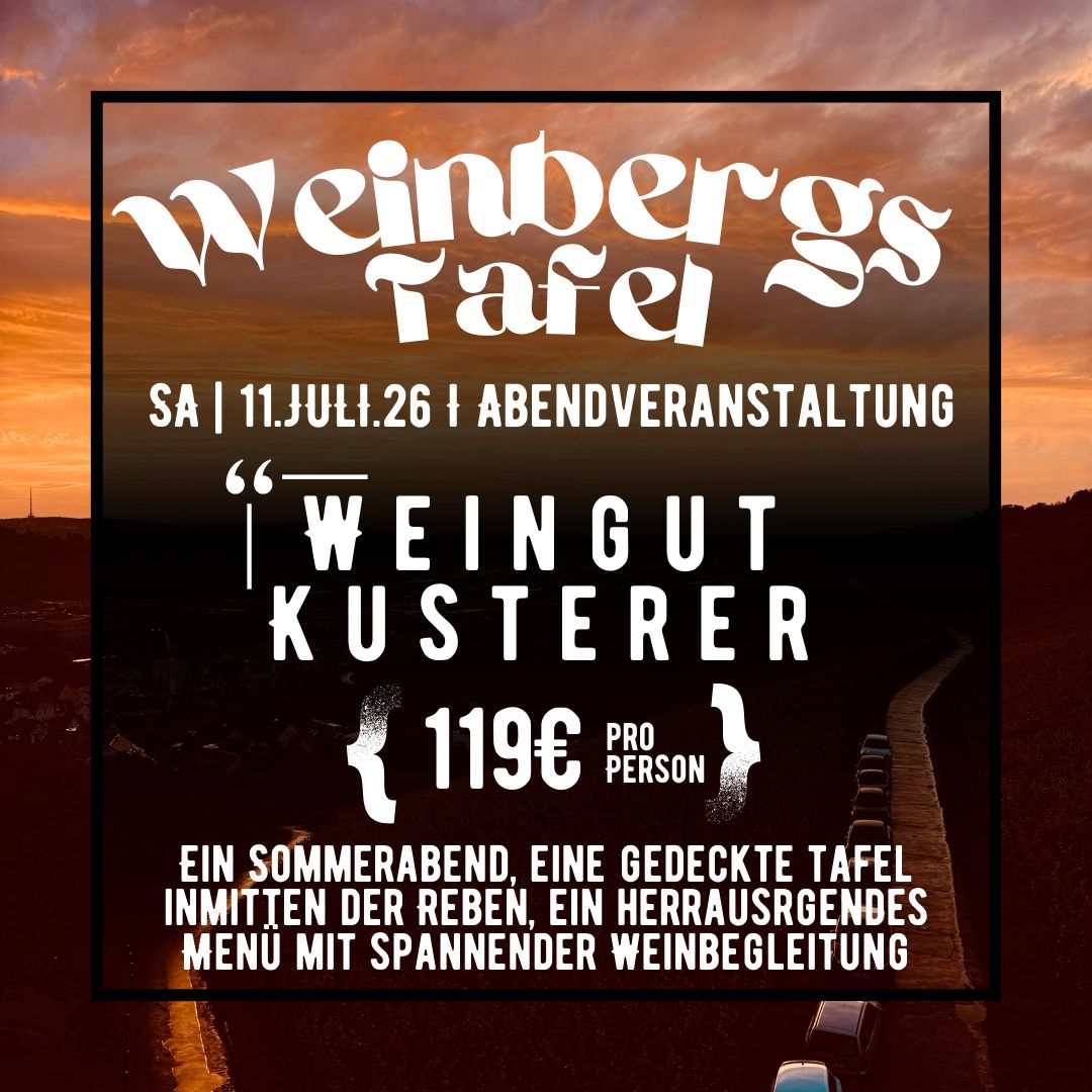 Weinbergstafel 11.07.2026 Weinbergstafel 11.07.2026 " Weingut Kusterer"
