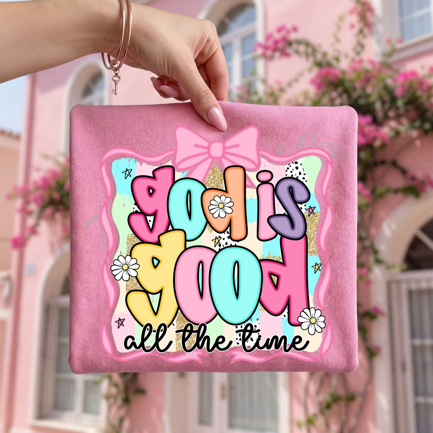 God is good all the time vibrant letters