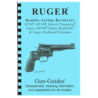 RUGER® Double-Action Revolvers. Disassembly, cleaning, lubrication and reassembly for all models.
