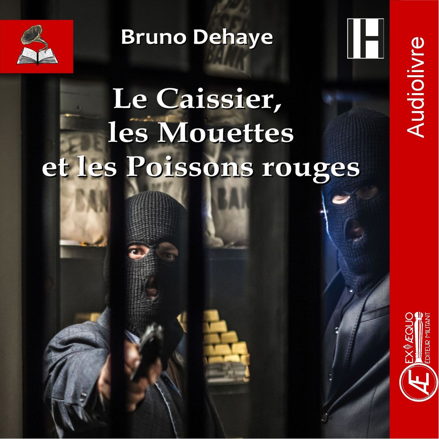 Le caissier, les mouettes et les poissons rouges - Audiolivre