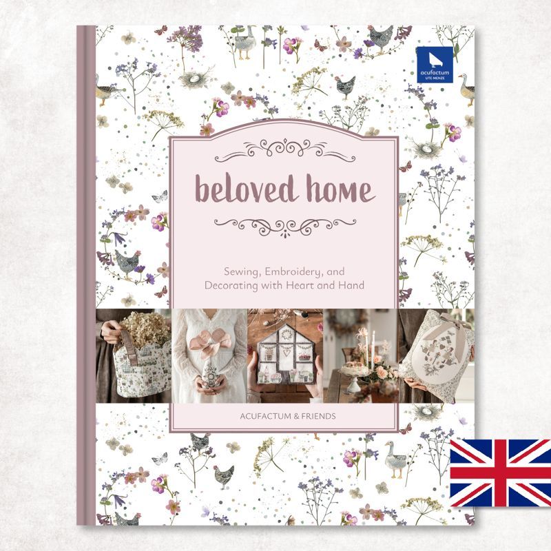 Beloved Home Book by Acufactum 2026 English version Sewing, Stitching and Decorating with Heart and Hand