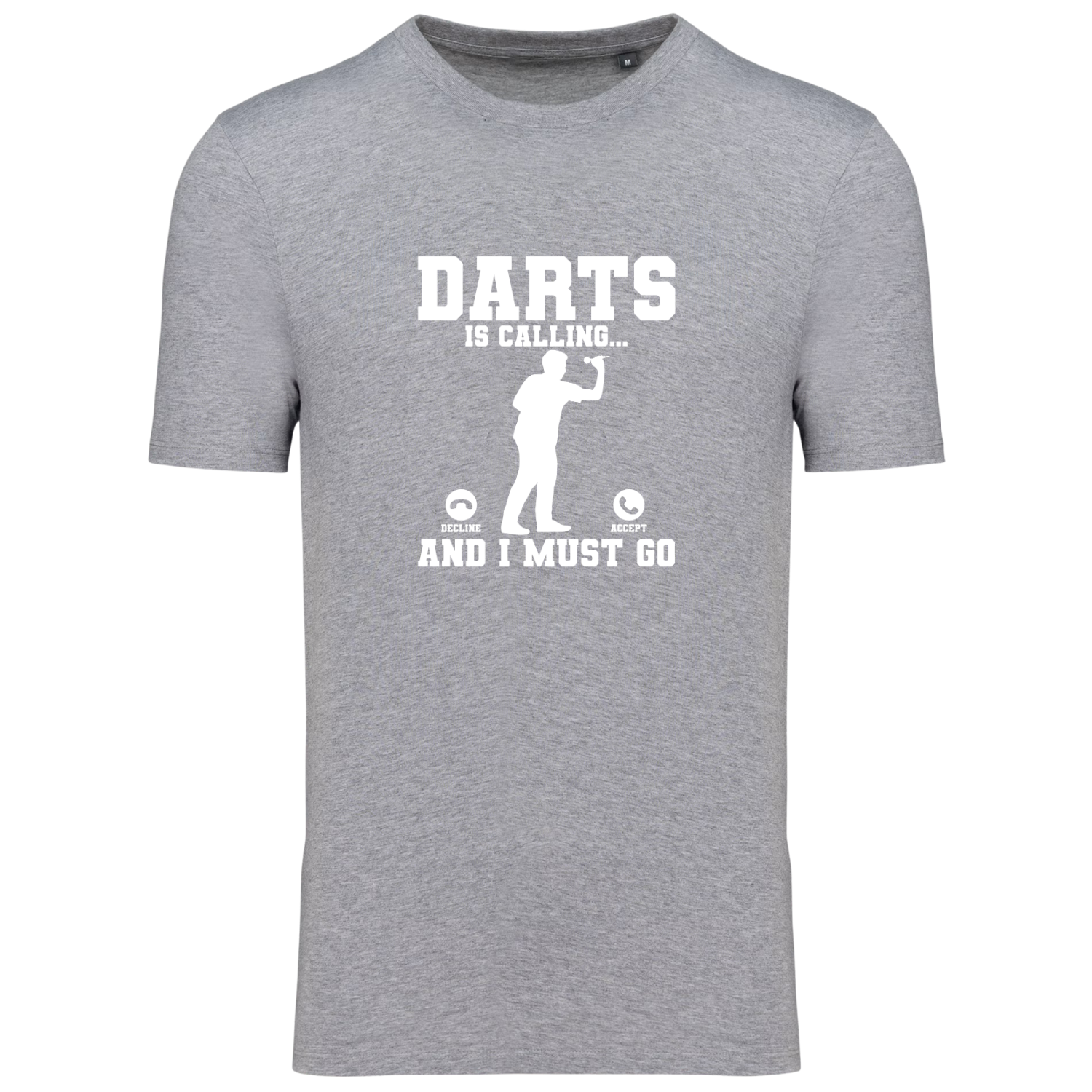 DARTS IS CALLING AND I MUST GO (verschillende kleuren)