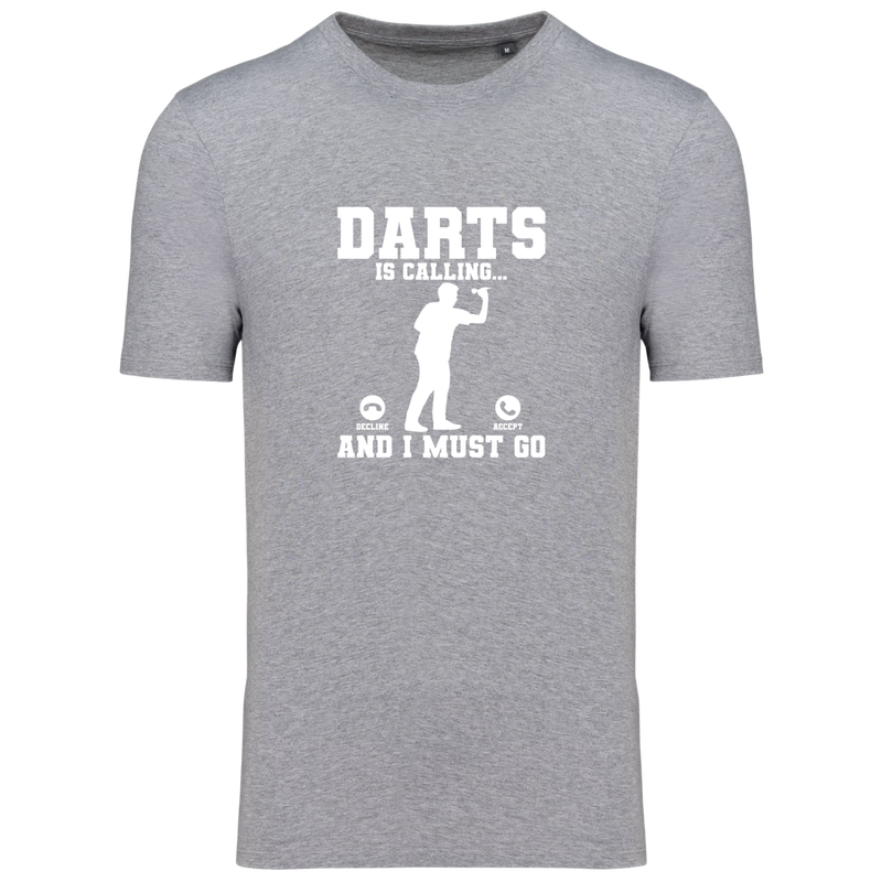 DARTS IS CALLING AND I MUST GO (verschillende kleuren)