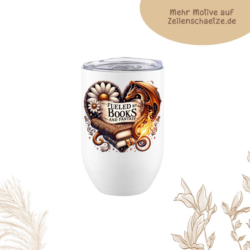 Wein-Tumbler "Fueled by Books and Fantasy"