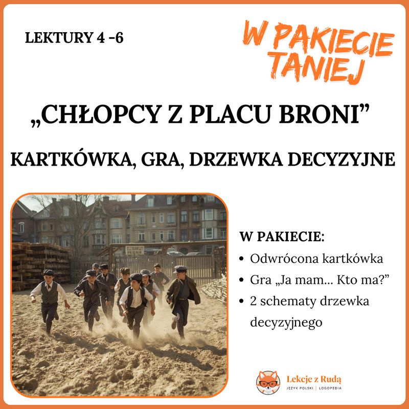 „Chłopcy z Placu Broni” - Gra, kartkówka, drzewka decyzyjne