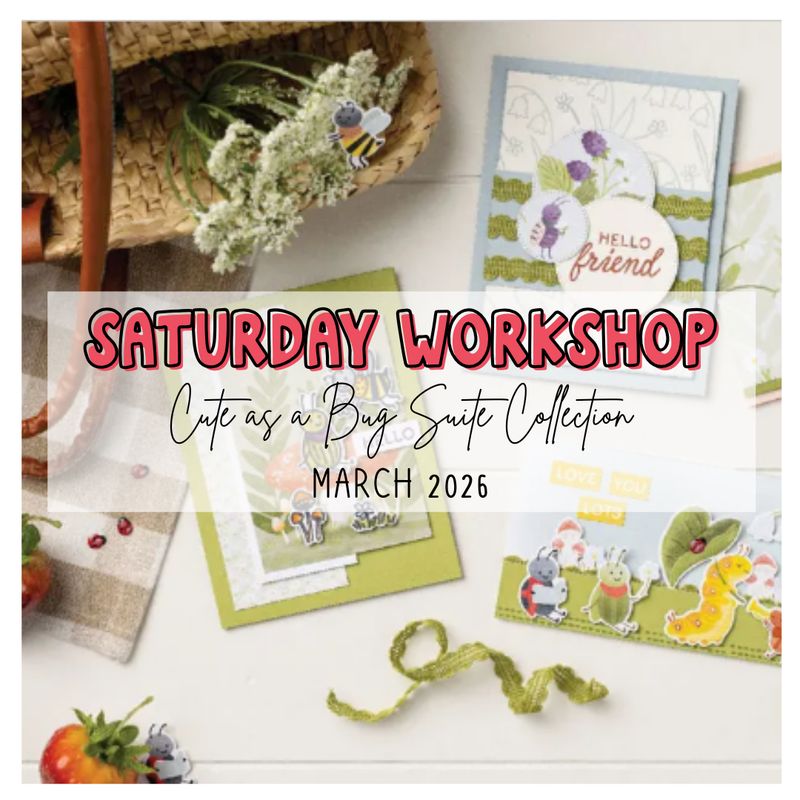 Cute as a Bug Saturday Workshop