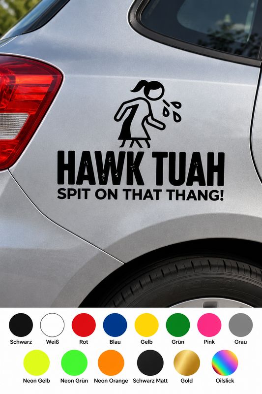 Hawk Tuah – „Spit on that thang!“