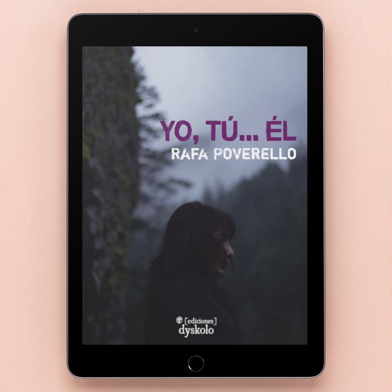 Yo, tú... él | Rafa Poverello Yo, tú... él | Rafa Poverello