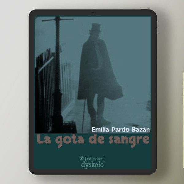 La gota de sangre (edición 2019) | Emilia Pardo Bazán