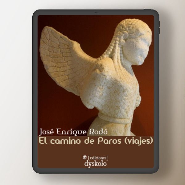 El camino de Paros (viajes) | José Enrique Rodó El camino de Paros (viajes) | José Enrique Rodó