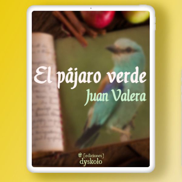 El pájaro verde | Juan Valera