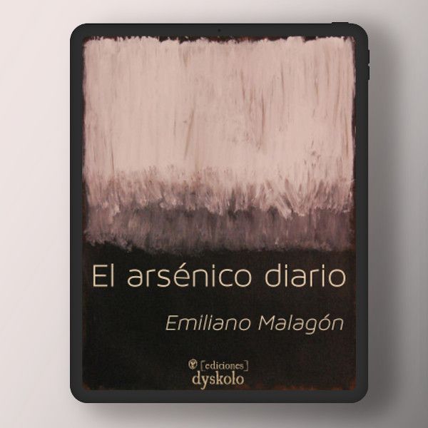 El arsénico diario | Emiliano Malagón Mayoral "Zapa"