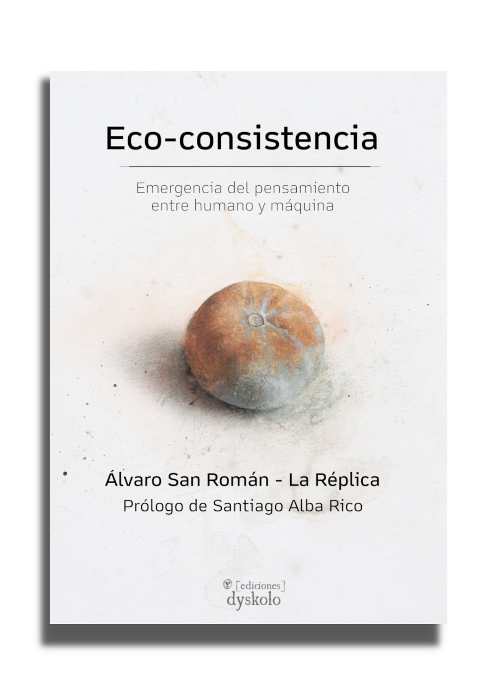 Eco-consistencia | Álvaro San Román - La Réplica