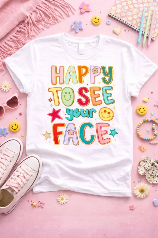 Happy to See Your Face Shirt