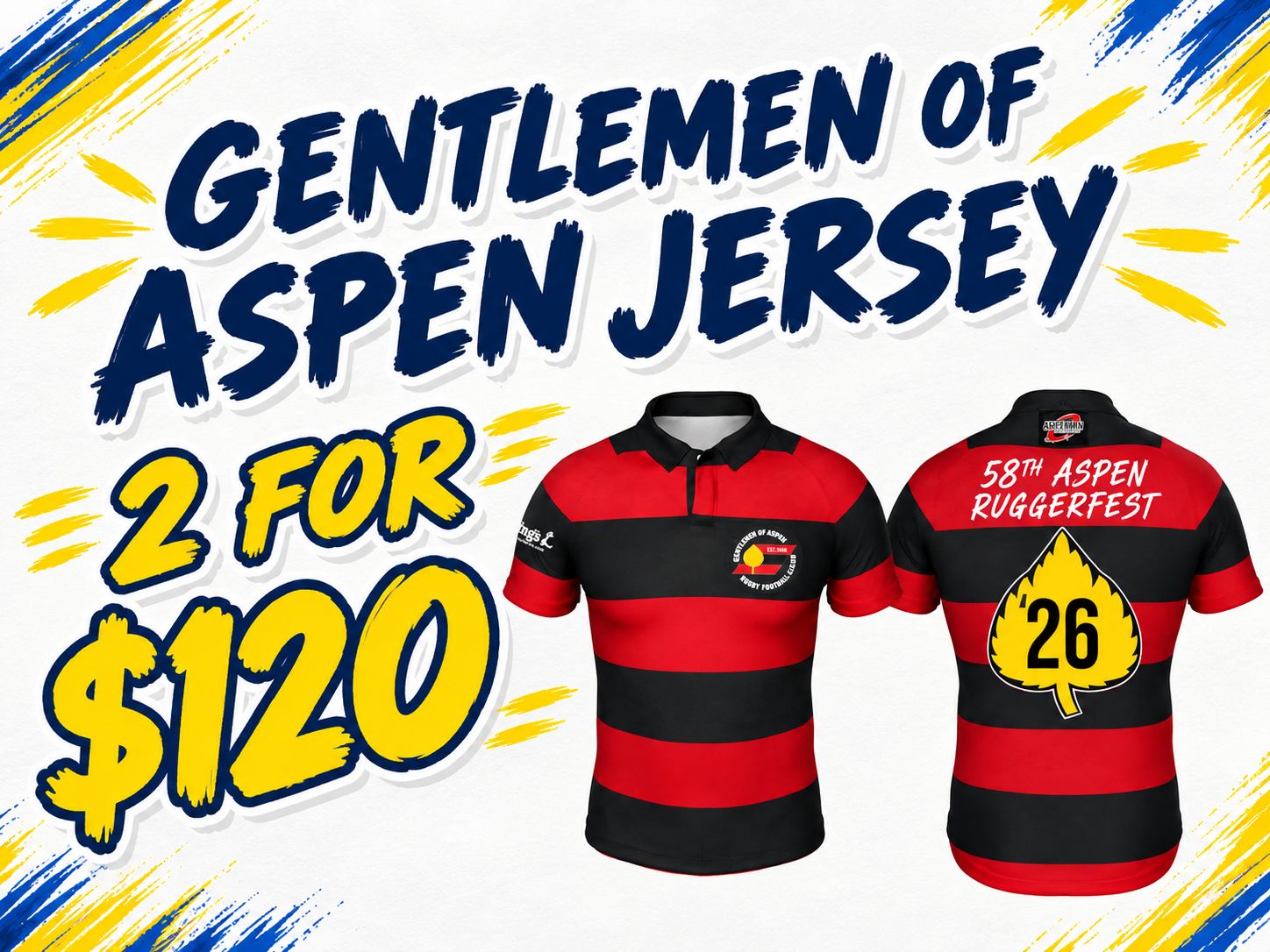 2026 Ruggerfest - Gentlemen of Aspen Jersey 2 for $120 2026 Ruggerfest - Gentlemen of Aspen Jersey 2 for $120