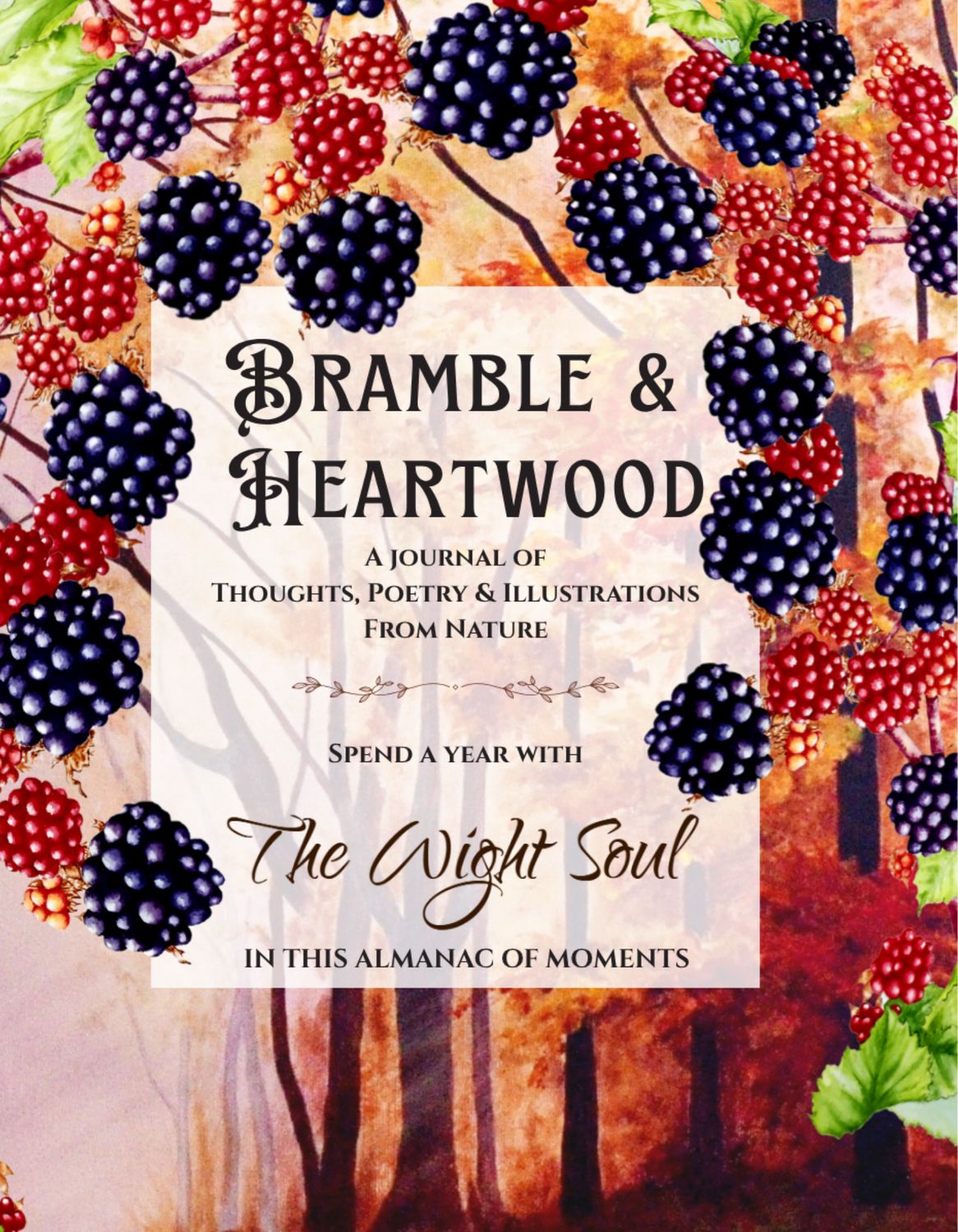 Bramble & Heartwood Bramble & Heartwood