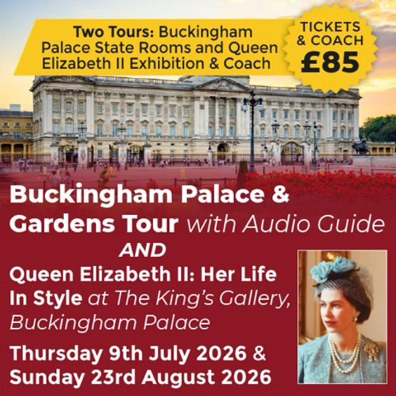 Buckingham Palace, Gardens Tour &amp; QE2 Exhibition