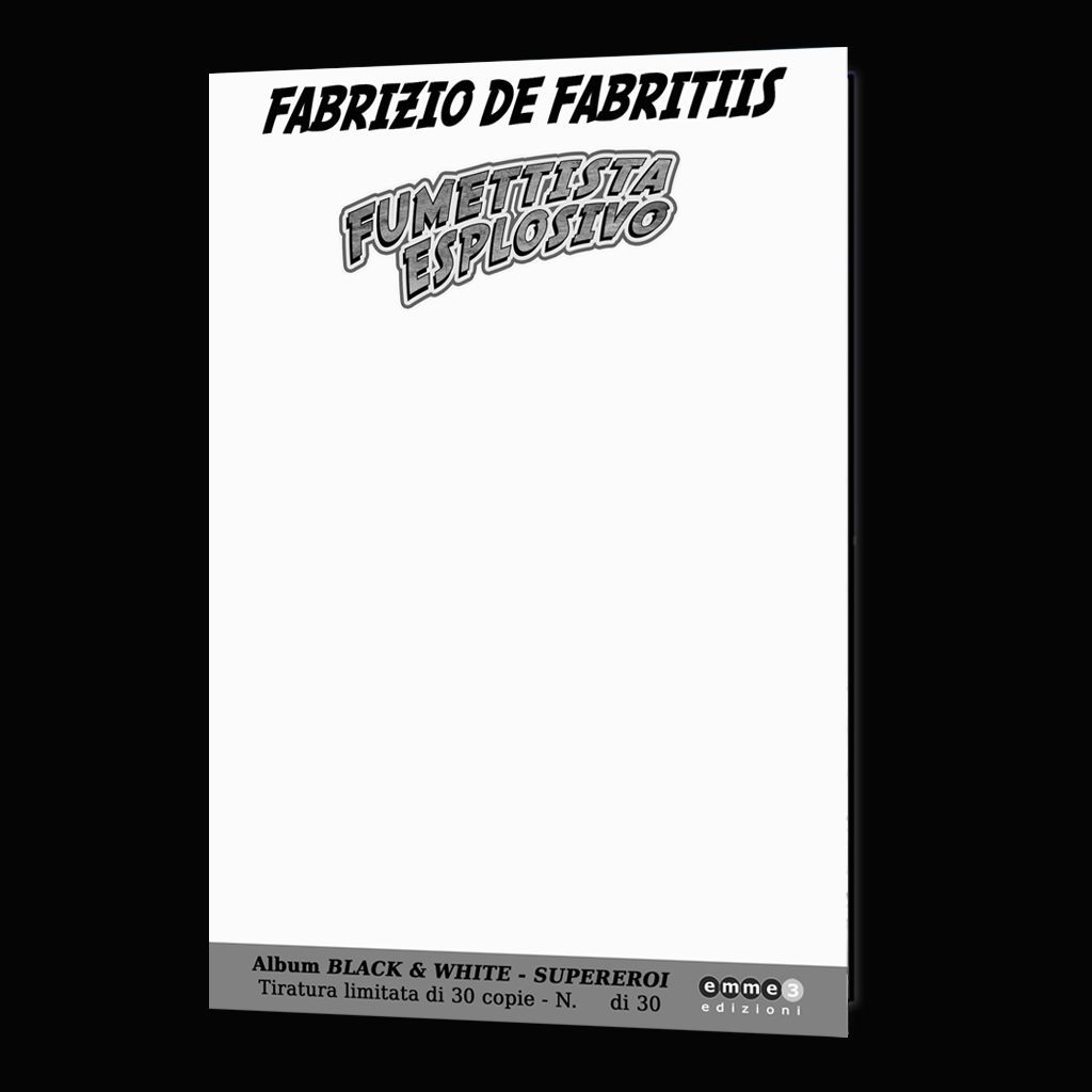 FABRIZIO DE FABRITIIS - ALBUM BLACK & WHITE "SUEREROI" - Tiratura Limitata 30  COPIE numerate e firmate con BLANK COVER PERSONALIZZABILE