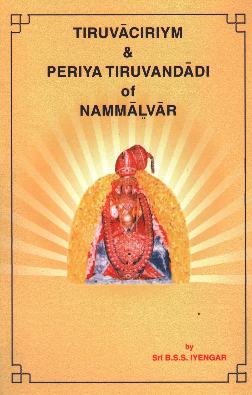 BSS Iyengar Sri Vacana Bhushanam - Sri Vachana Bhushanam Commentary  English