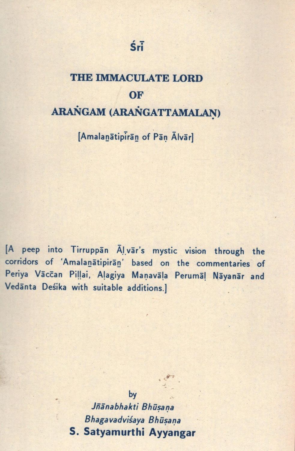 BSS Iyengar Immaculate Lord - Amalanadhipiran commentary in English BSS Iyengar Immaculate Lord - Amalanadhipiran commentary in English