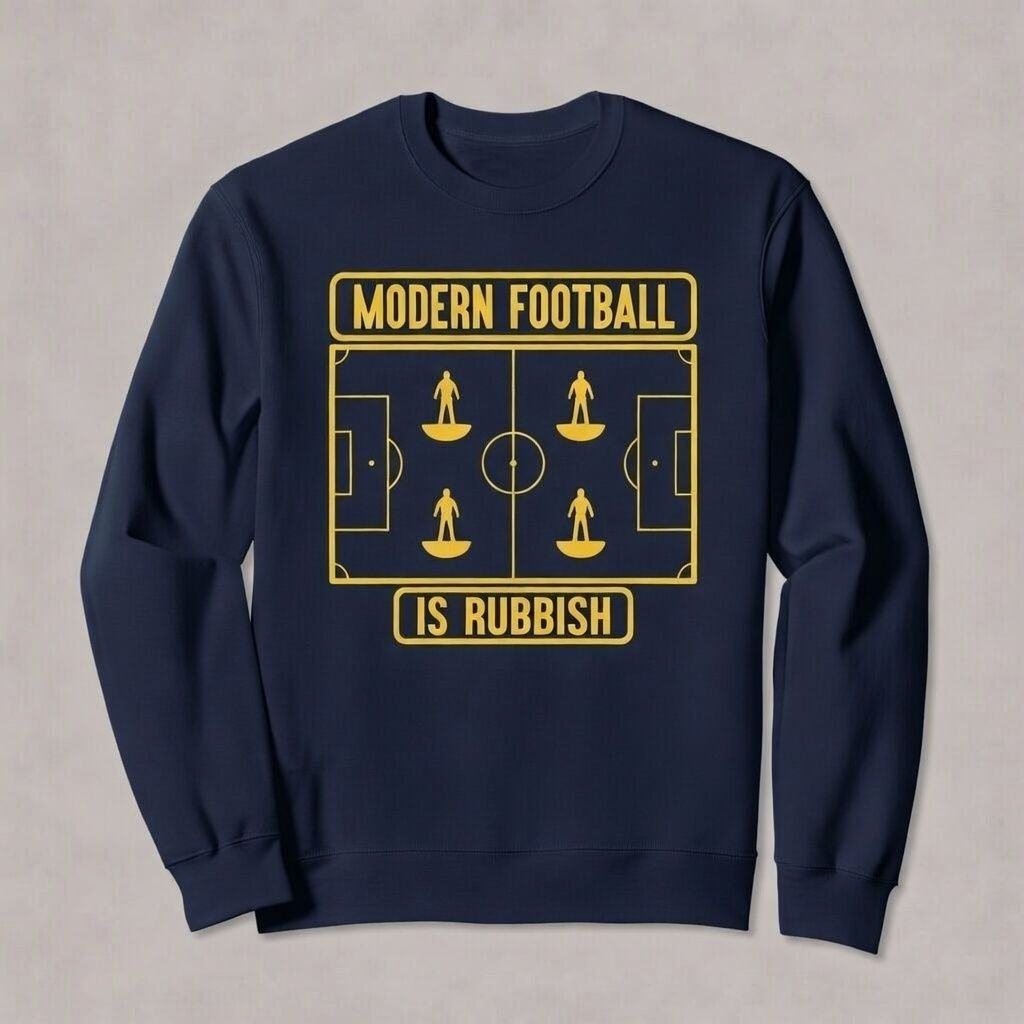 MODERN FOOTBALL IS RUBBISH ORGANIC COTTON SWEATSHIRT