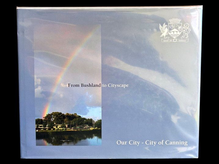 From Bushland to Cityscape: Our City - City of Canning