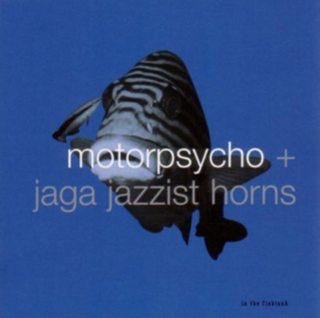 Motorpsycho / Jaga Jazzist