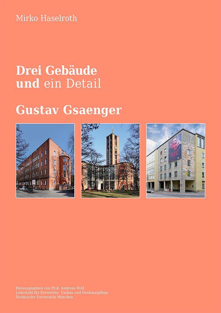 Drei Gebäude und   ein Detail:   Gustav Gsaenger