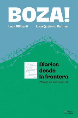 Boza! Diarios desde la frontera