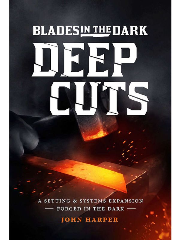 Blades In The Dark RPG Deep Cuts