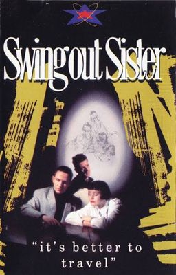 SWING OUT SISTER "IT'S BETTER TO TRAVEL" (CASSETTE)