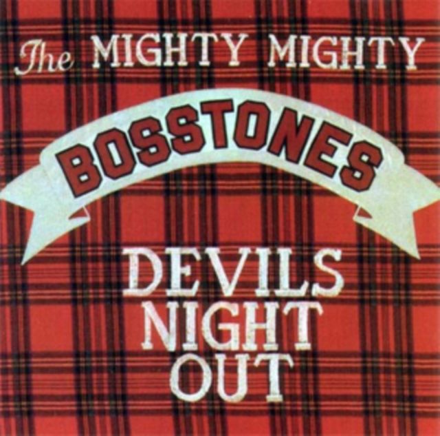 MIGHTY MIGHTY BOSSTONES / DEVIL'S NIGHT.. (REISSUE) MIGHTY MIGHTY BOSSTONES / DEVIL'S NIGHT.. (REISSUE)