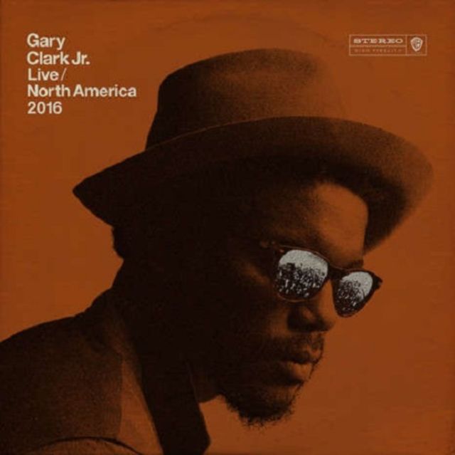 CLARK JR.,GARY / LIVE NORTH AMERICA 2016