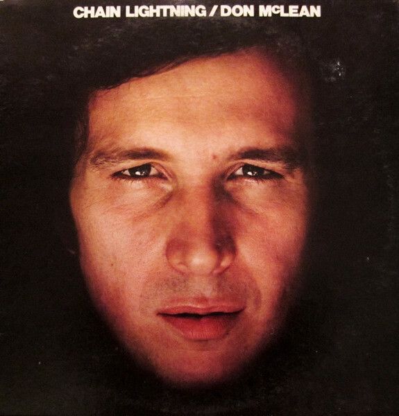 Don McLean – Chain Lightning Don McLean – Chain Lightning