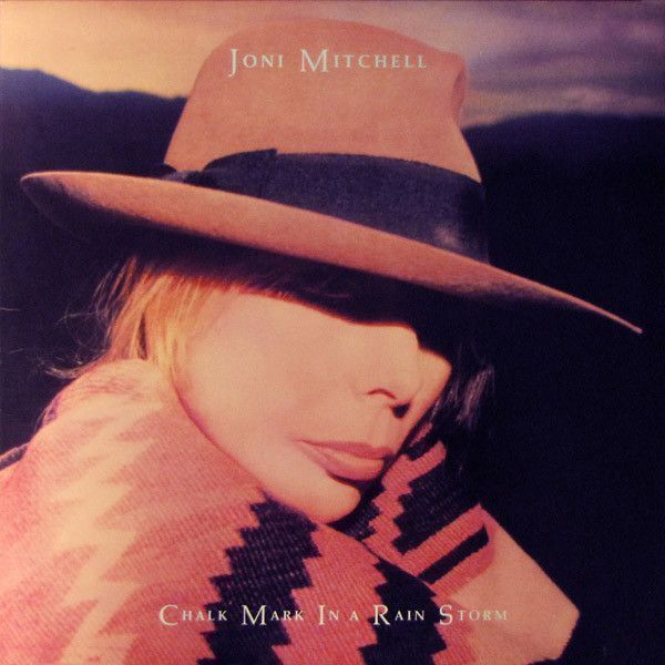 Joni Mitchell – Chalk Mark In A Rain Storm