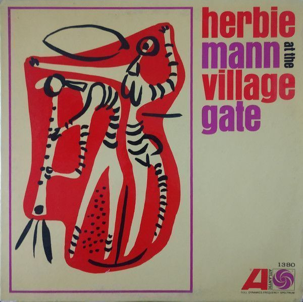 Herbie Mann – Herbie Mann At The Village Gate Herbie Mann – Herbie Mann At The Village Gate