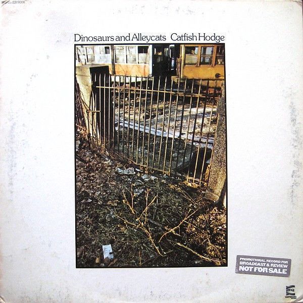 Catfish Hodge – Dinosaurs And Alleycats