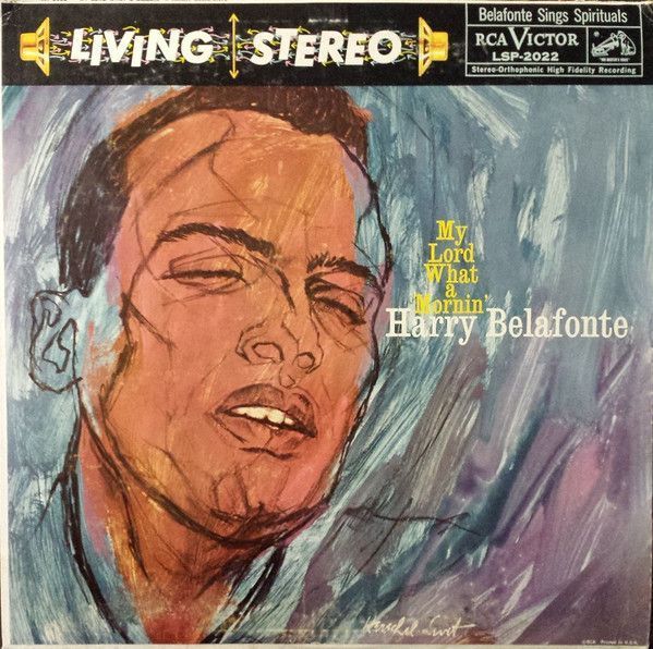 Harry Belafonte – My Lord What A Mornin'
