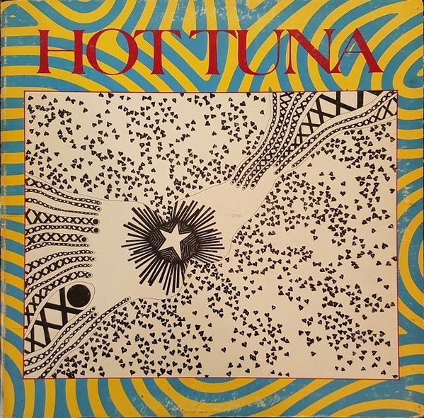 Hot Tuna – First Pull Up, Then Pull Down Hot Tuna – First Pull Up, Then Pull Down