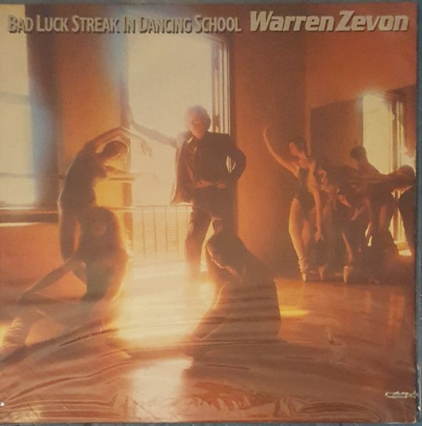 Warren Zevon – Bad Luck Streak In Dancing School Warren Zevon – Bad Luck Streak In Dancing School