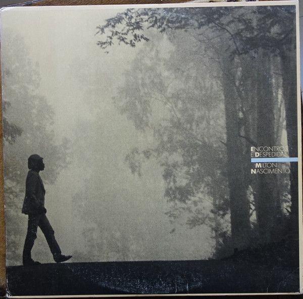 Milton Nascimento – Encontros E Despedidas Milton Nascimento – Encontros E Despedidas